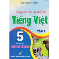Hướng dẫn học và làm bài Tiếng Việt 5 tập 2 (Chân trời sáng tạo)